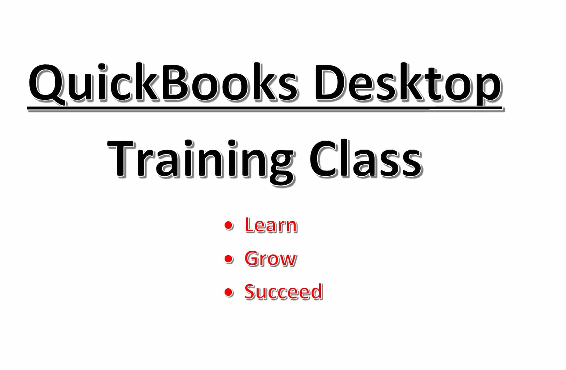 QuickBooks Training Classes learn QuickBooks with QuickBoosk Training classes QuickBooks enterprise, QuickBooks Premier, QuickBooks Pro and QuickBooks Online QuickBooks training classes, QuickBooks training class, QuickBooks training, QuickBooks class, QuickBooks classes, learn QuickBooks, QuickBooks training courses, QuickBooks training course, QuickBooks class, QuickBooks courses,