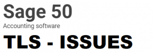 Sage 50 stops working, Sage 50 TLS issue, Sage 50 TLS, Sage 50 is not functioning, why does Sage 50 accounts keep crashing, why is Sage 50 not working, why is my sage not responding, sage 50 not responding or nothing happens, how do you unfreeze sage 50, why does sage 50 keep freezing, how do I reset mu Sage 50, what is the most recent version of Sage 50, how do I fix TLS settings, Why is my sage 50 not opening, why cant I connect to Sage, Sage 50 TLS patch workaround, 